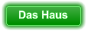 Das Haus